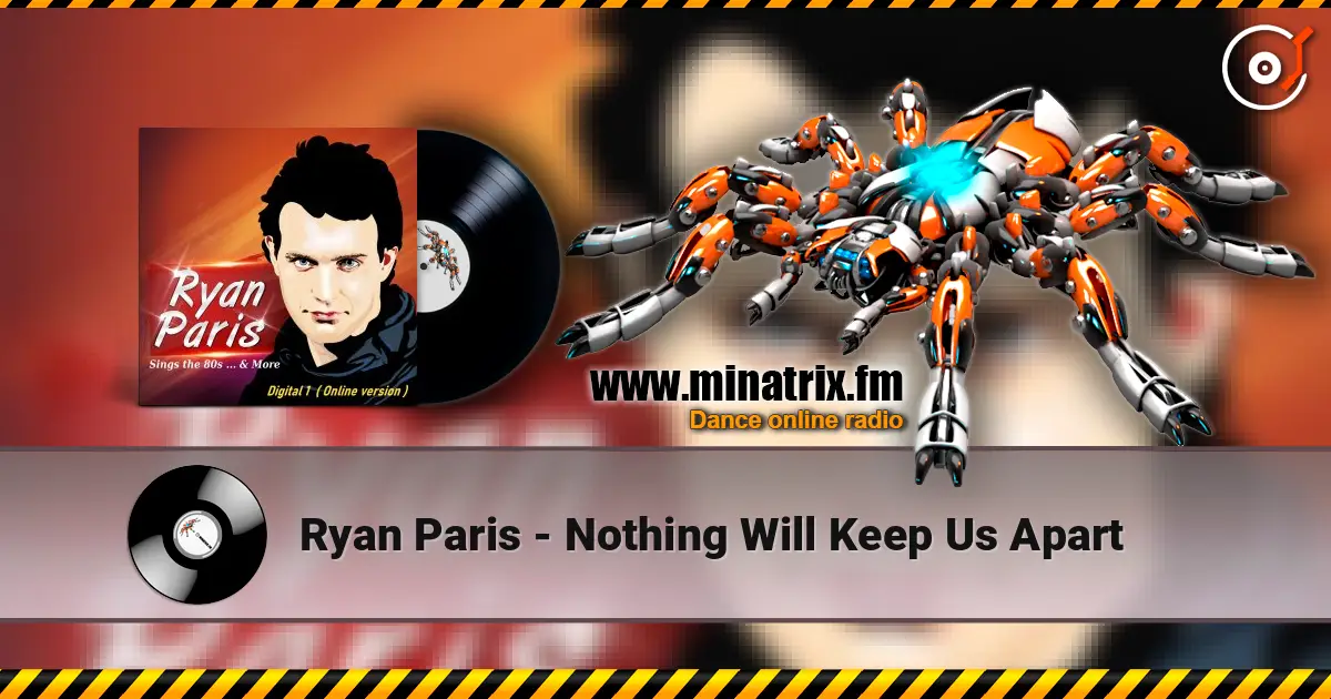 Ryan Paris - Nothing Will Keep Us Apart online in hoher Qualität hören | Minatrix.FM