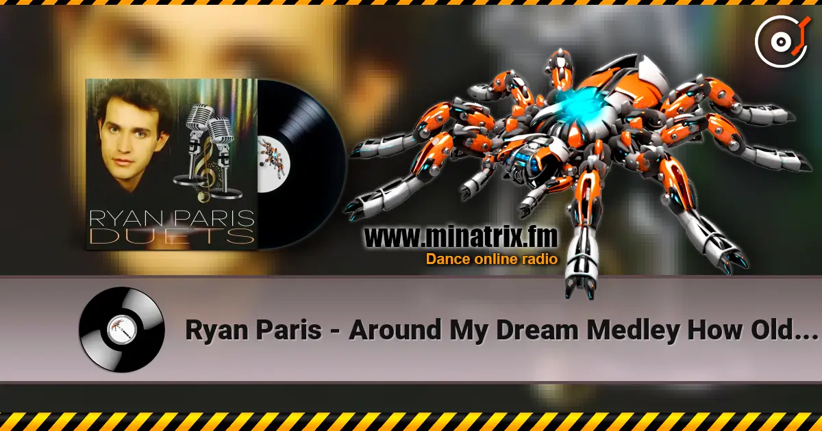 Ryan Paris - Around My Dream Medley How Old Are You online in hoher Qualität hören | Minatrix.FM