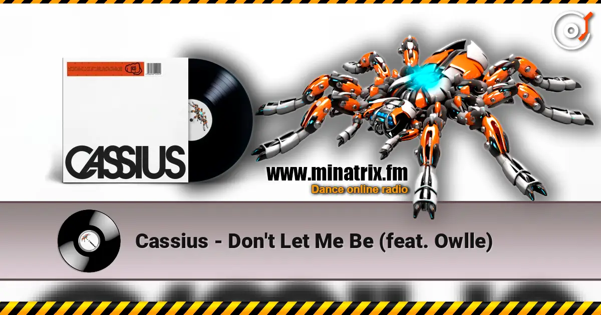 Cassius - Don't Let Me Be (feat. Owlle) online in hoher Qualität hören | Minatrix.FM