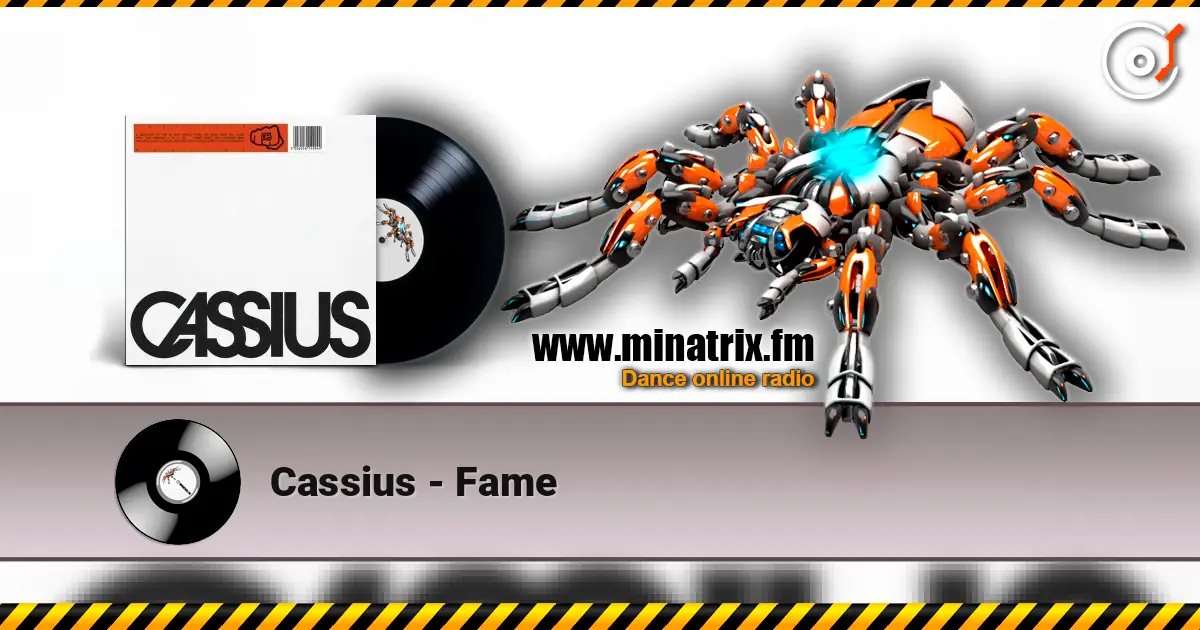 Cassius - Fame online in hoher Qualität hören | Minatrix.FM
