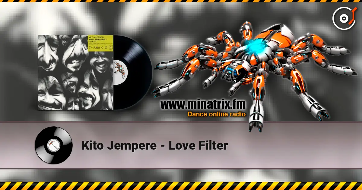 Kito Jempere - Love Filter online in hoher Qualität hören | Minatrix.FM