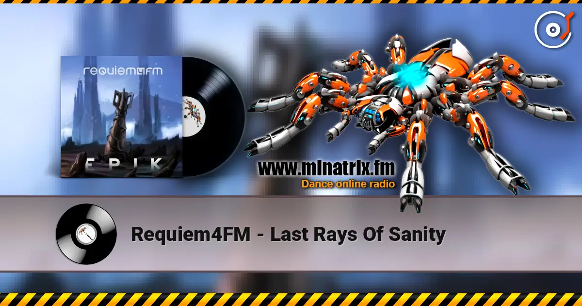 Requiem4FM - Last Rays Of Sanity online in hoher Qualität hören | Minatrix.FM