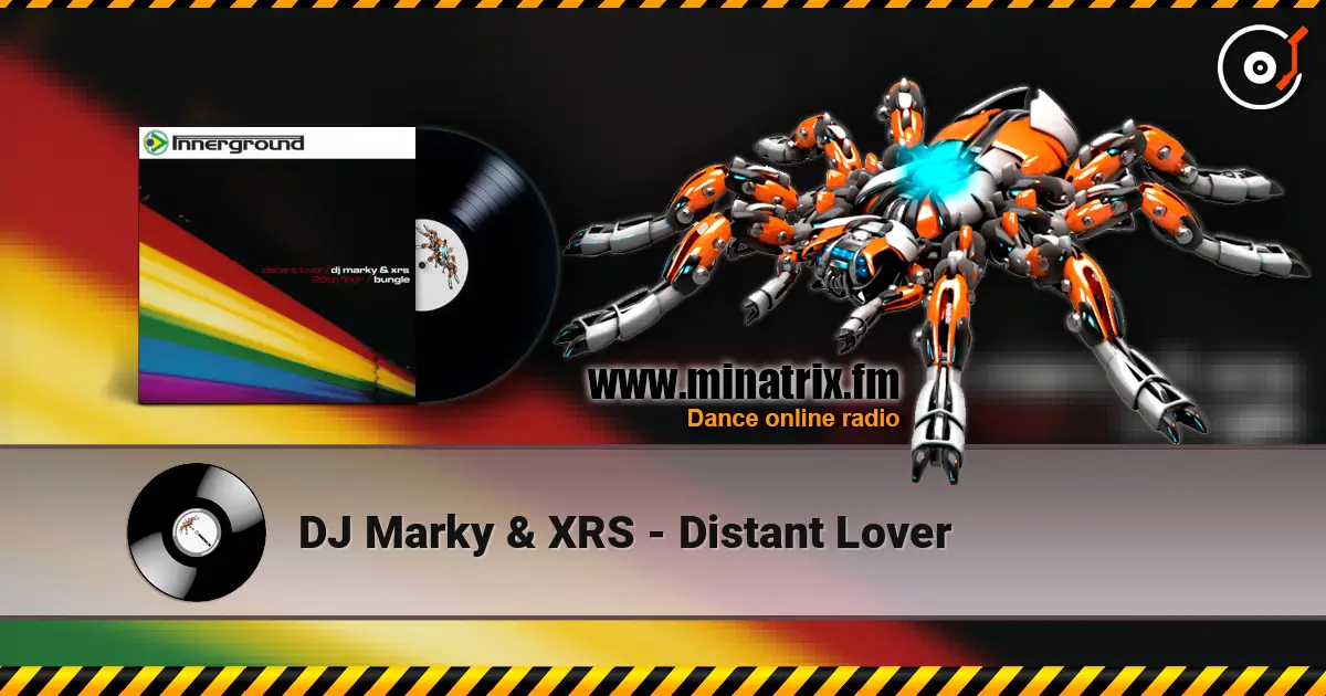 DJ Marky & XRS - Distant Lover online in hoher Qualität hören | Minatrix.FM