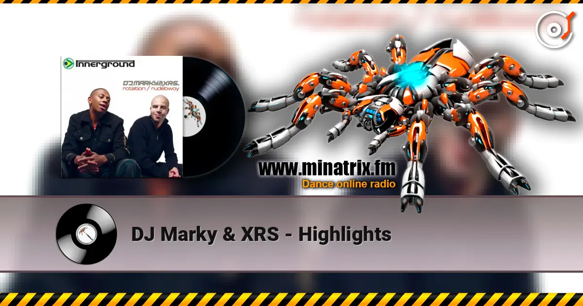 DJ Marky & XRS - Highlights online in hoher Qualität hören | Minatrix.FM