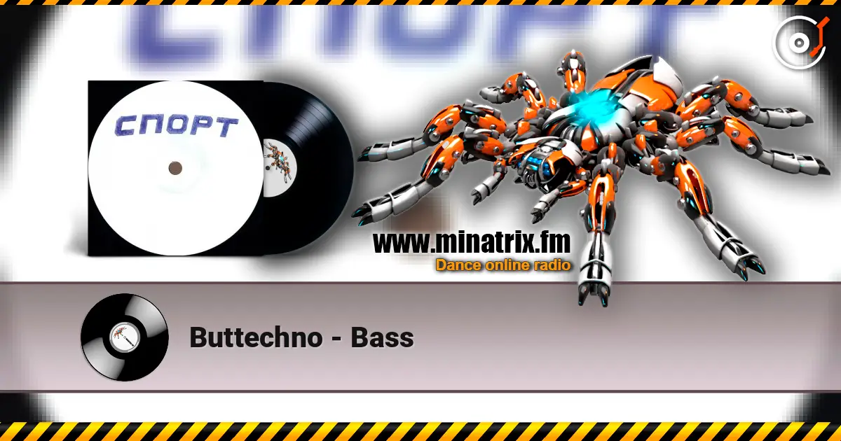 Buttechno - Bass online in hoher Qualität hören | Minatrix.FM