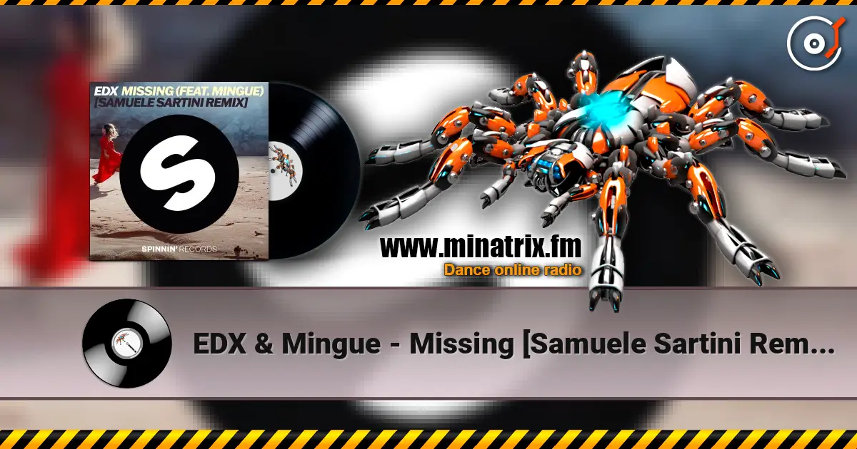 EDX & Mingue - Missing [Samuele Sartini Remix] online in hoher Qualität hören | Minatrix.FM