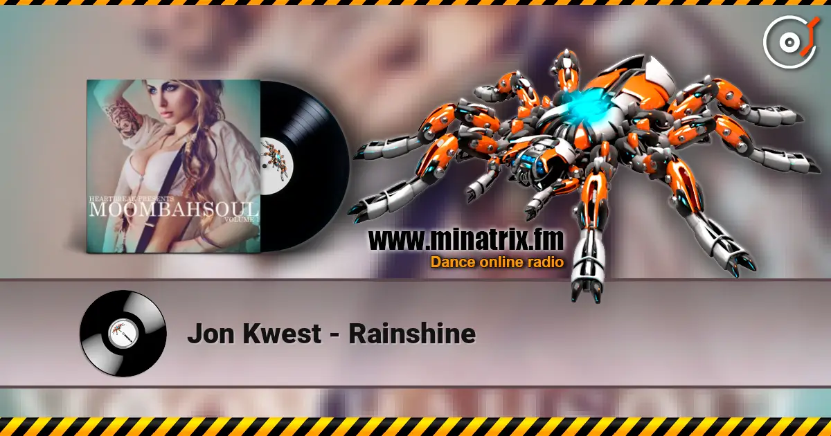 Jon Kwest - Rainshine online in hoher Qualität hören | Minatrix.FM