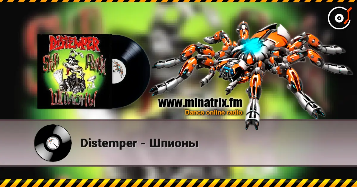 Distemper - Шпионы online in hoher Qualität hören | Minatrix.FM