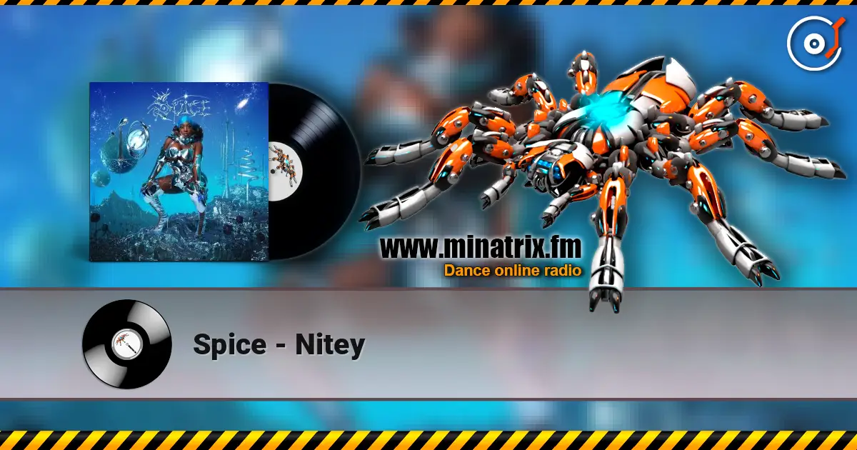 Spice - Nitey online in hoher Qualität hören | Minatrix.FM