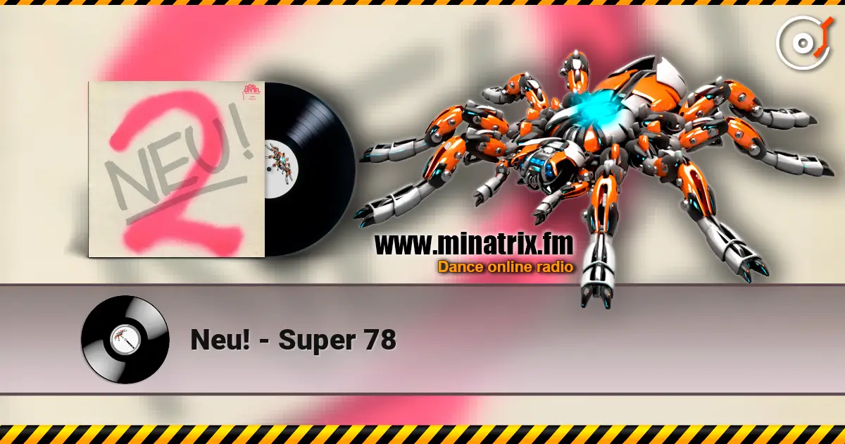 Neu! - Super 78 online in hoher Qualität hören | Minatrix.FM
