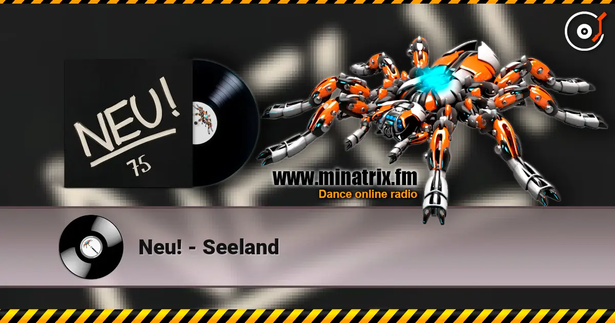 Neu! - Seeland online in hoher Qualität hören | Minatrix.FM
