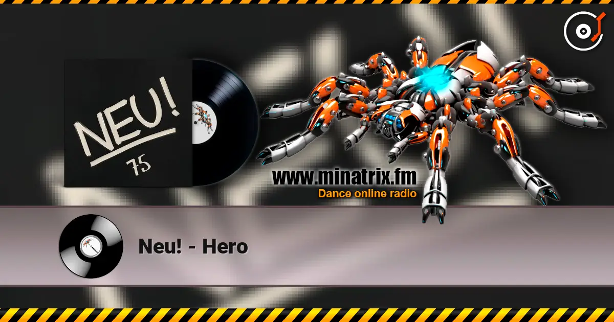 Neu! - Hero online in hoher Qualität hören | Minatrix.FM