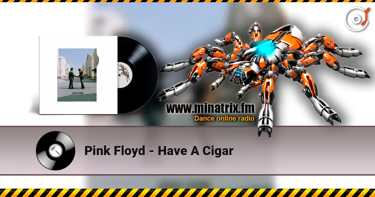 Pink Floyd - Have A Cigar online in hoher Qualität hören | Minatrix.FM