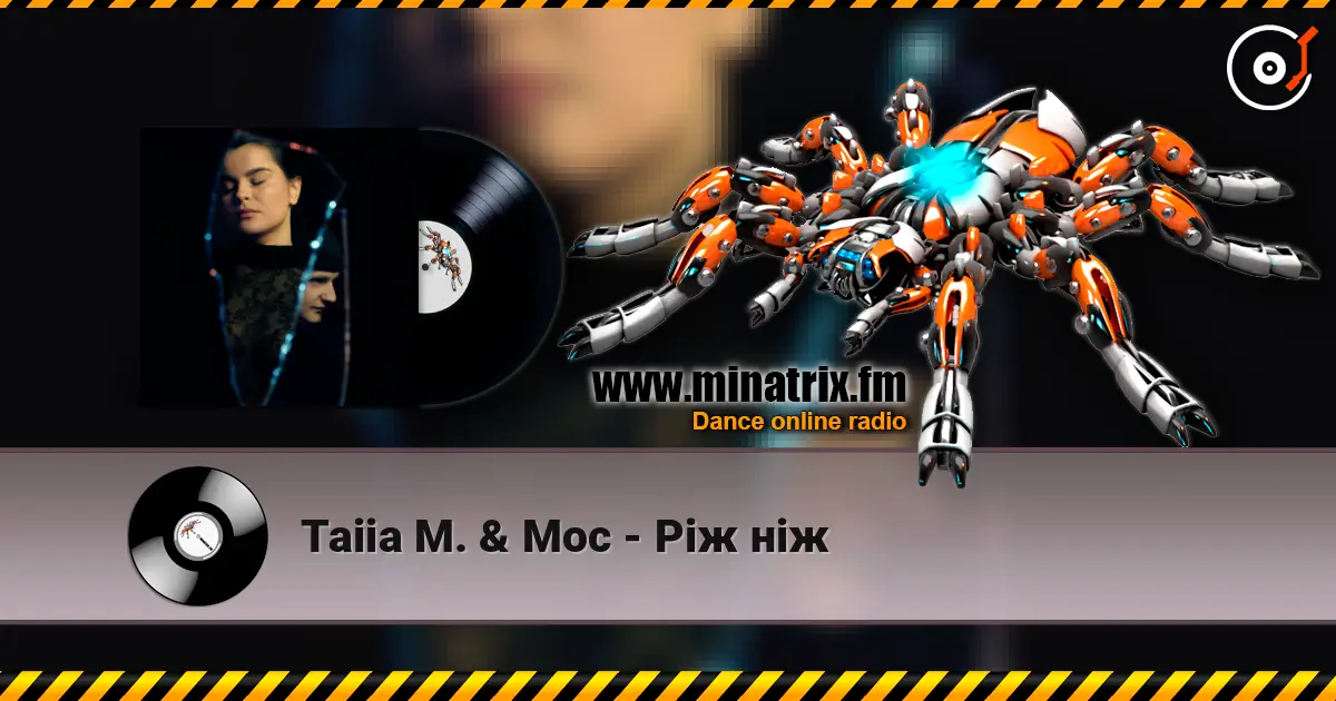 Taiia M. & Мос - Ріж ніж online in hoher Qualität hören | Minatrix.FM