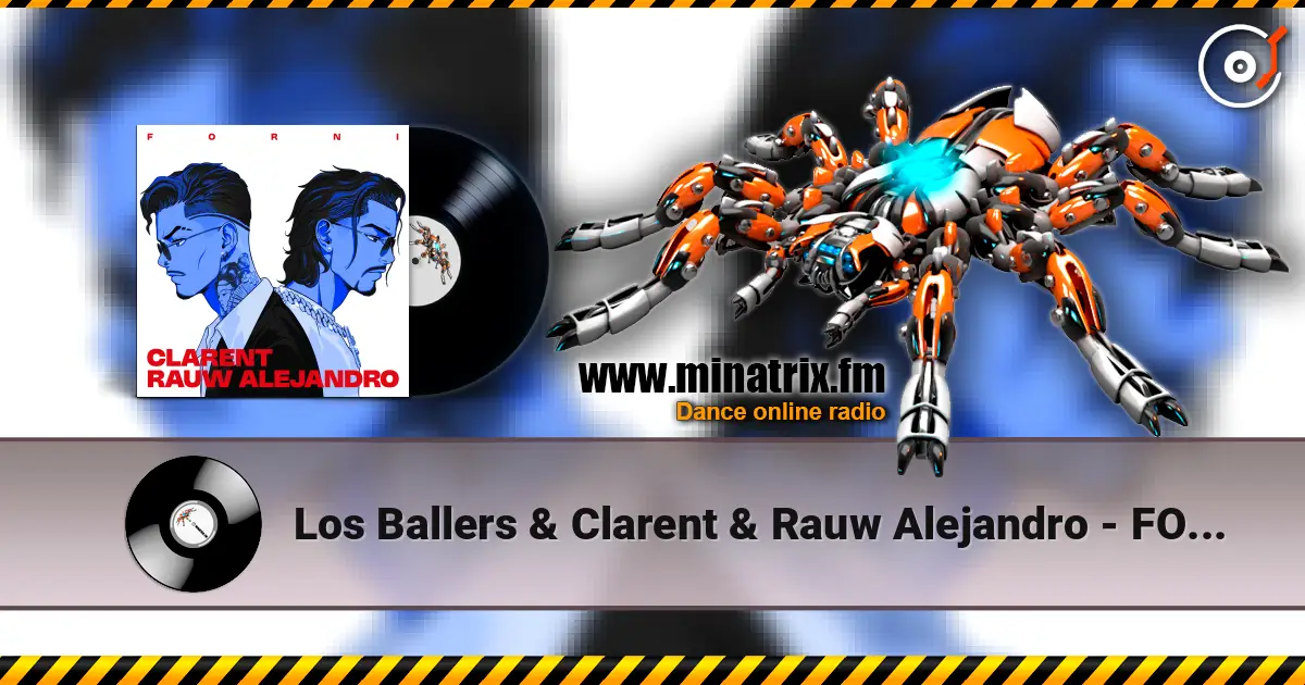 Los Ballers & Clarent & Rauw Alejandro - FORNI online in hoher Qualität hören | Minatrix.FM