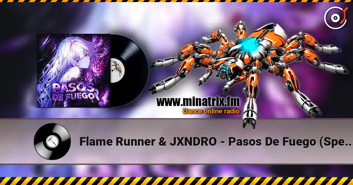 Flame Runner & JXNDRO - Pasos De Fuego (Sped Up) online in hoher Qualität hören | Minatrix.FM