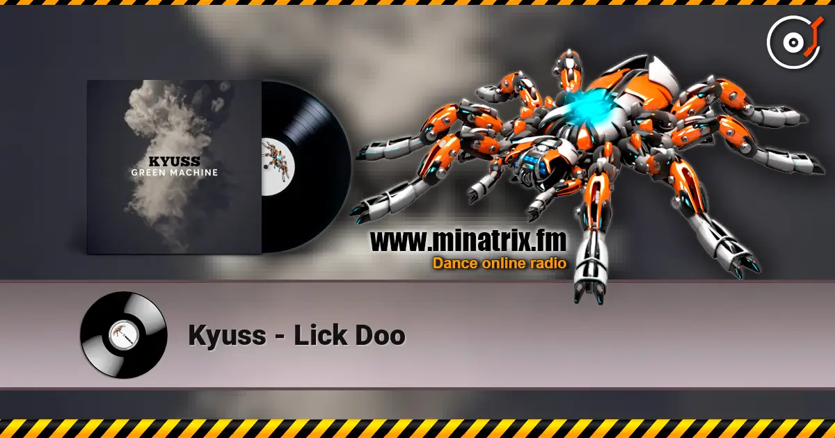 Kyuss - Lick Doo online in hoher Qualität hören | Minatrix.FM