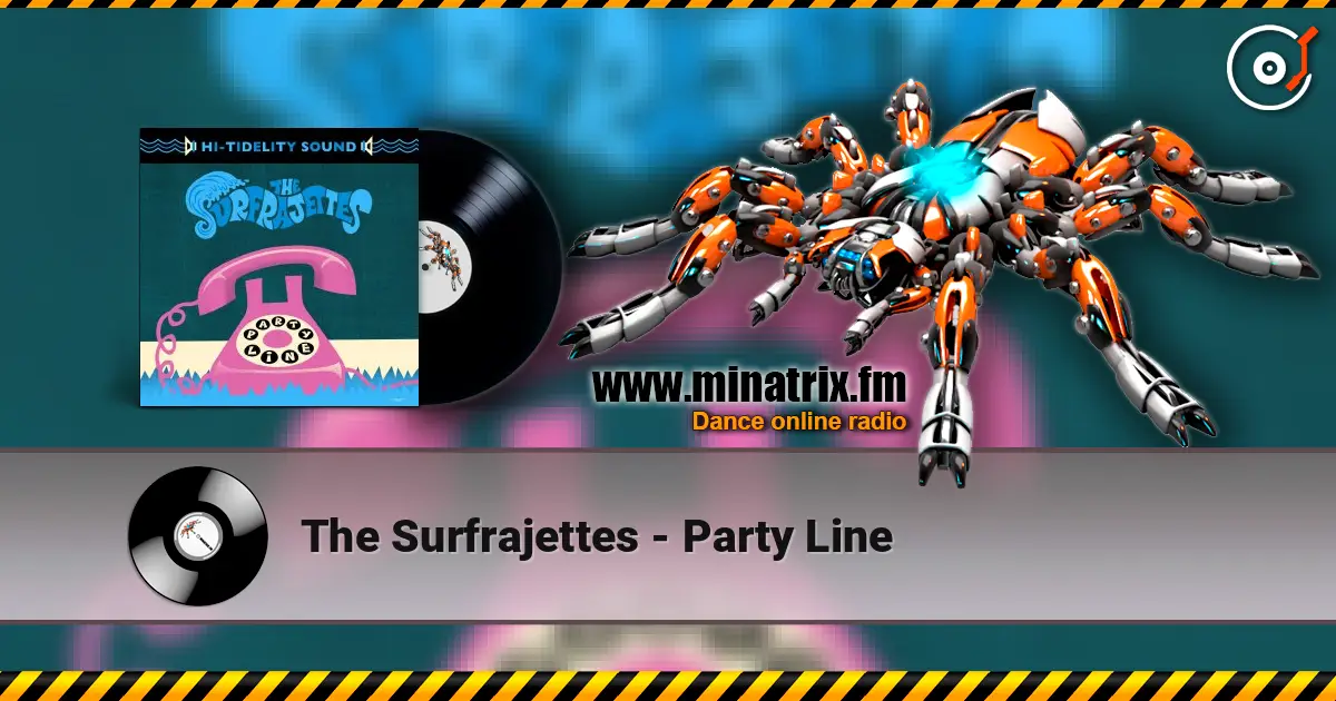 The Surfrajettes - Party Line online in hoher Qualität hören | Minatrix.FM