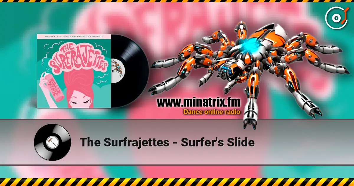 The Surfrajettes - Surfer's Slide online in hoher Qualität hören | Minatrix.FM