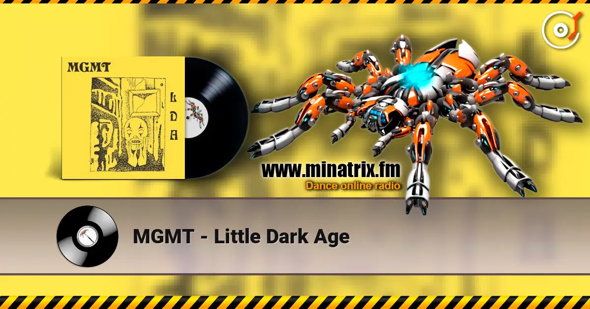 MGMT - Little Dark Age online in hoher Qualität hören | Minatrix.FM