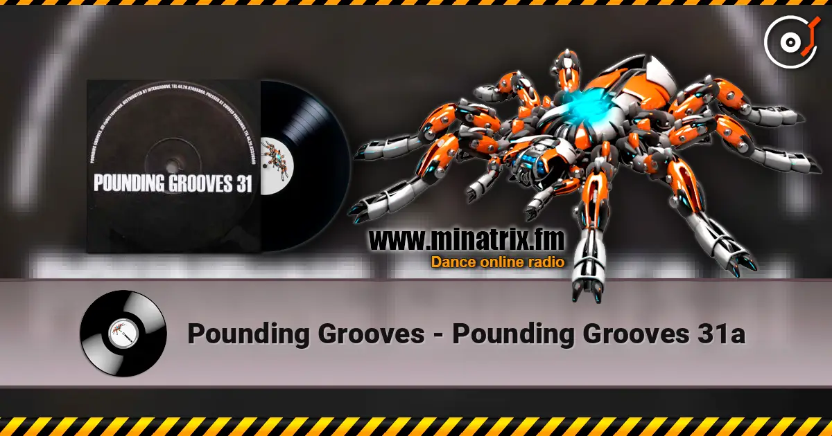 Pounding Grooves - Pounding Grooves 31a online in hoher Qualität hören | Minatrix.FM
