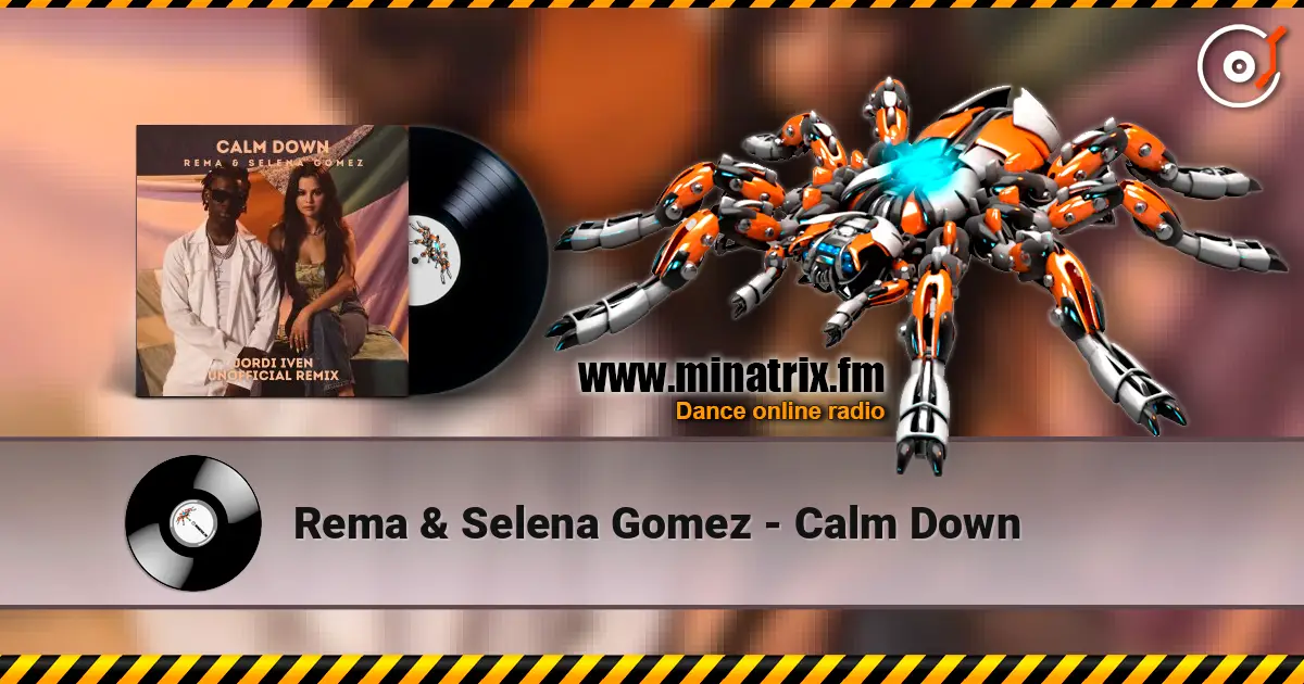 Rema & Selena Gomez - Calm Down online in hoher Qualität hören | Minatrix.FM