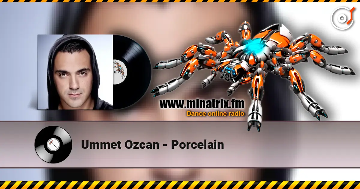 Ummet Ozcan - Porcelain online in hoher Qualität hören | Minatrix.FM