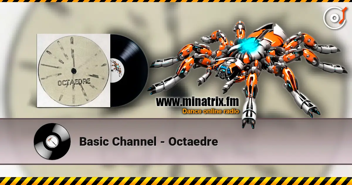 Basic Channel - Octaedre online in hoher Qualität hören | Minatrix.FM