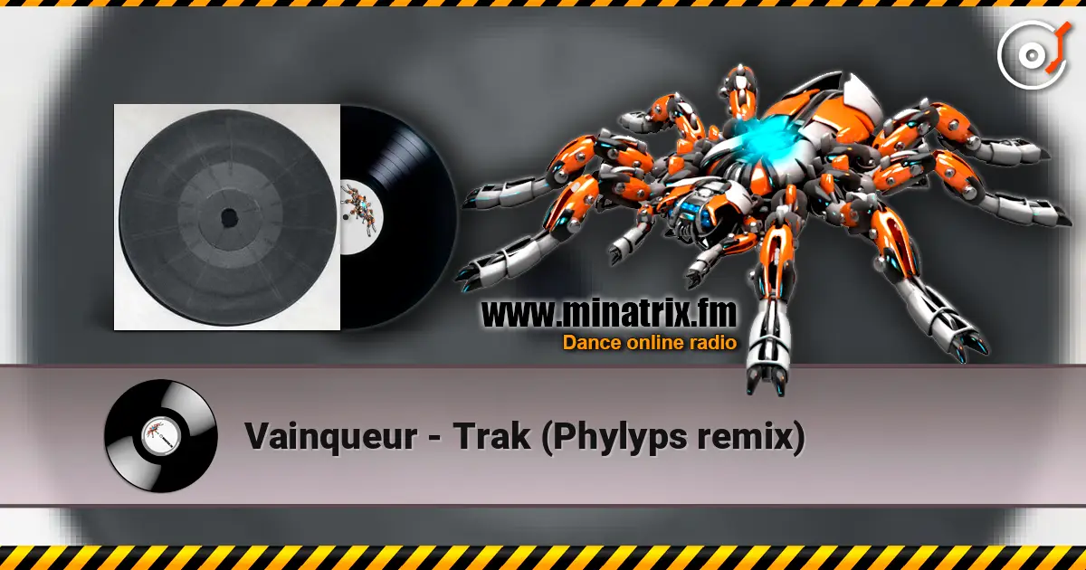 Vainqueur - Trak (Phylyps remix) online in hoher Qualität hören | Minatrix.FM