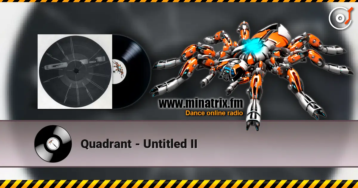 Quadrant - Untitled II online in hoher Qualität hören | Minatrix.FM
