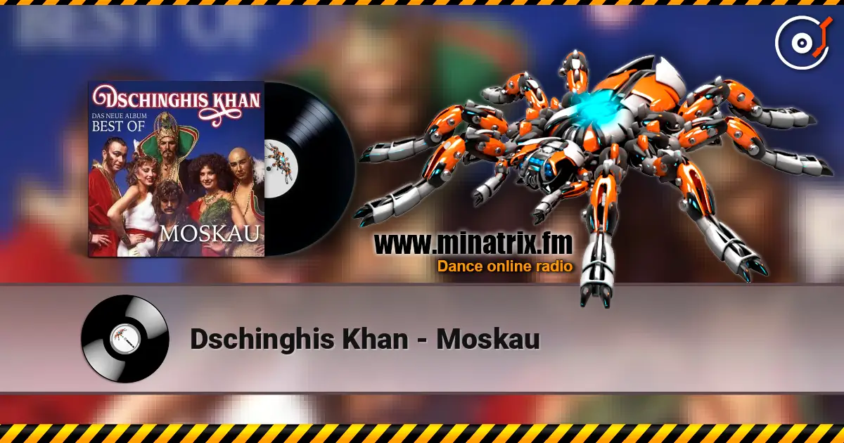 Dschinghis Khan - Moskau online in hoher Qualität hören | Minatrix.FM