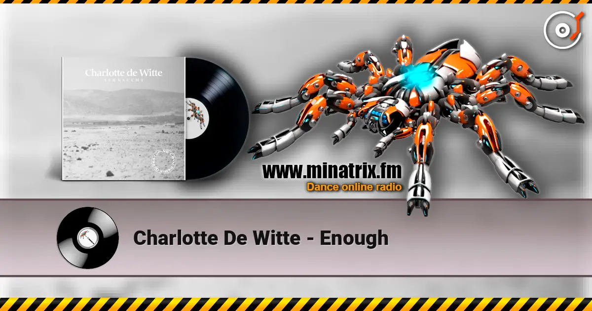 Charlotte De Witte - Enough online in hoher Qualität hören | Minatrix.FM