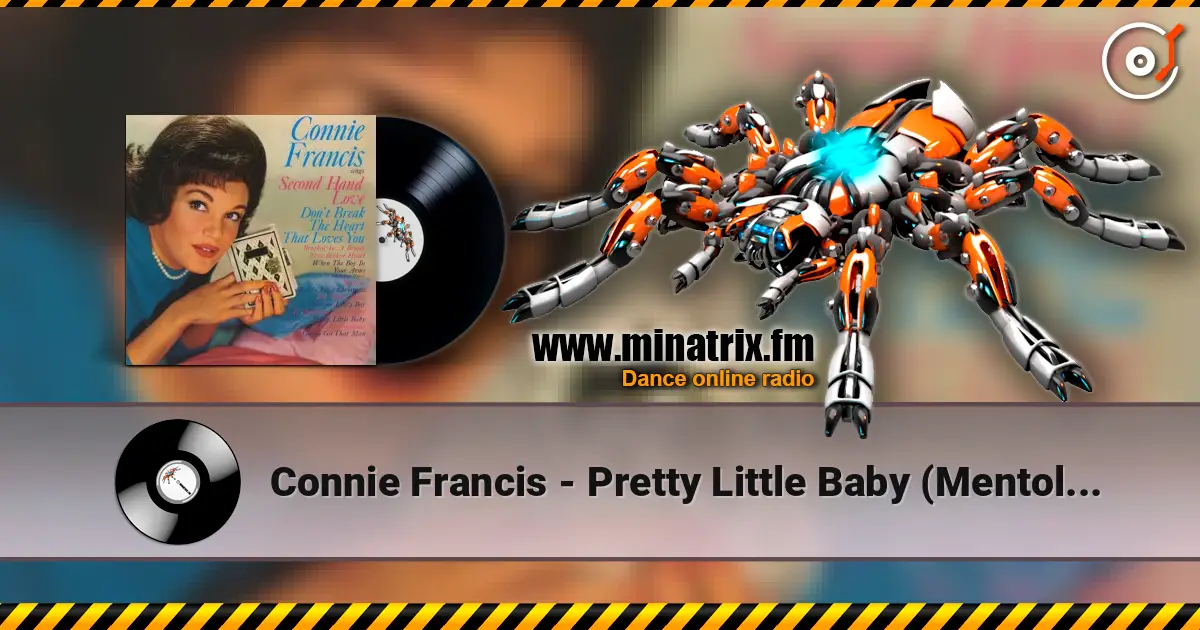 Connie Francis - Pretty Little Baby (Mentol & Juliet Cover Remix) online in hoher Qualität hören | Minatrix.FM