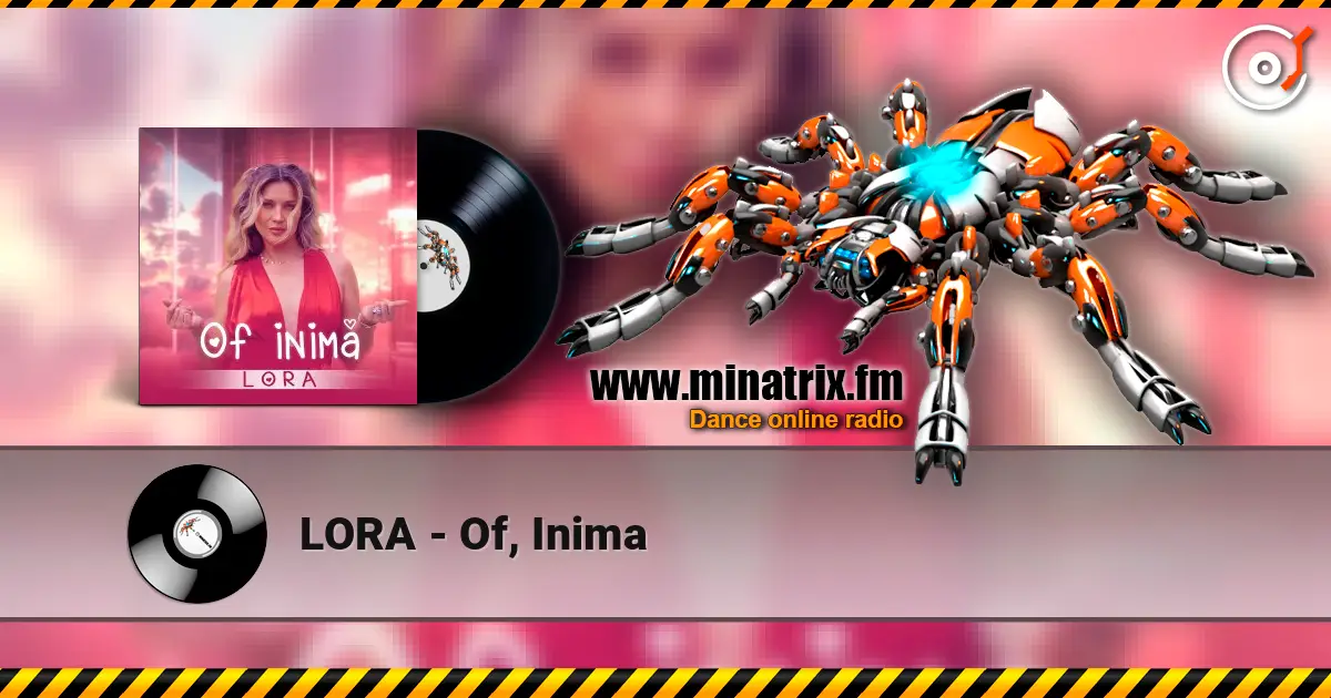 LORA - Of, Inima online in hoher Qualität hören | Minatrix.FM