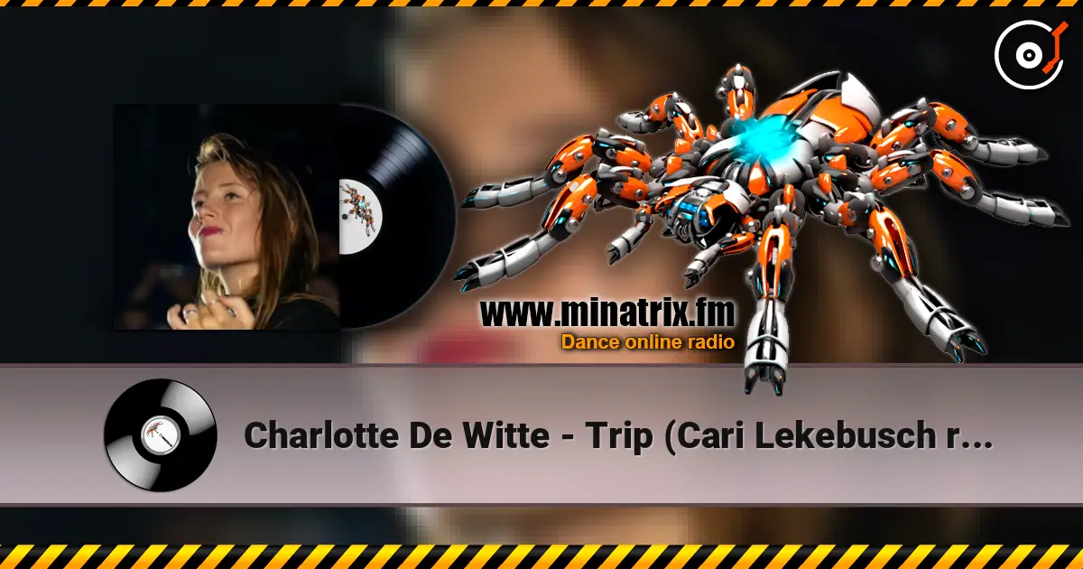 Charlotte De Witte - Trip (Cari Lekebusch remix) online in hoher Qualität hören | Minatrix.FM