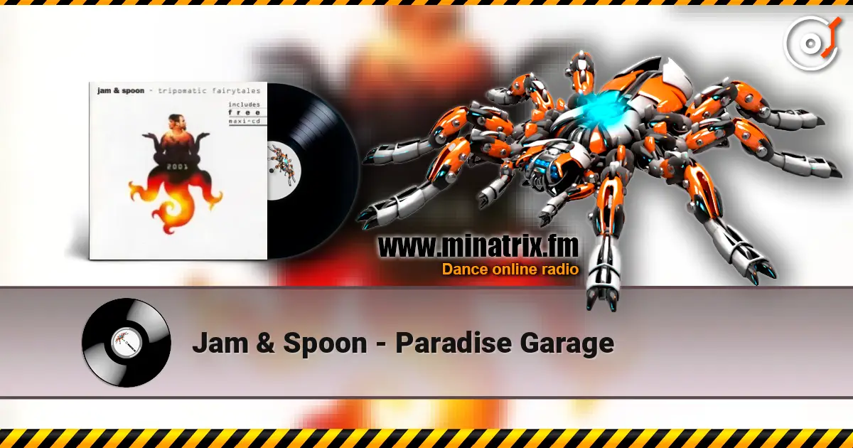 Jam & Spoon - Paradise Garage online in hoher Qualität hören | Minatrix.FM