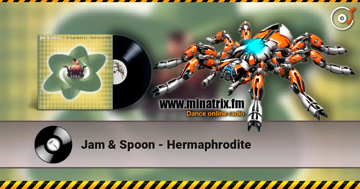 Jam & Spoon - Hermaphrodite online in hoher Qualität hören | Minatrix.FM