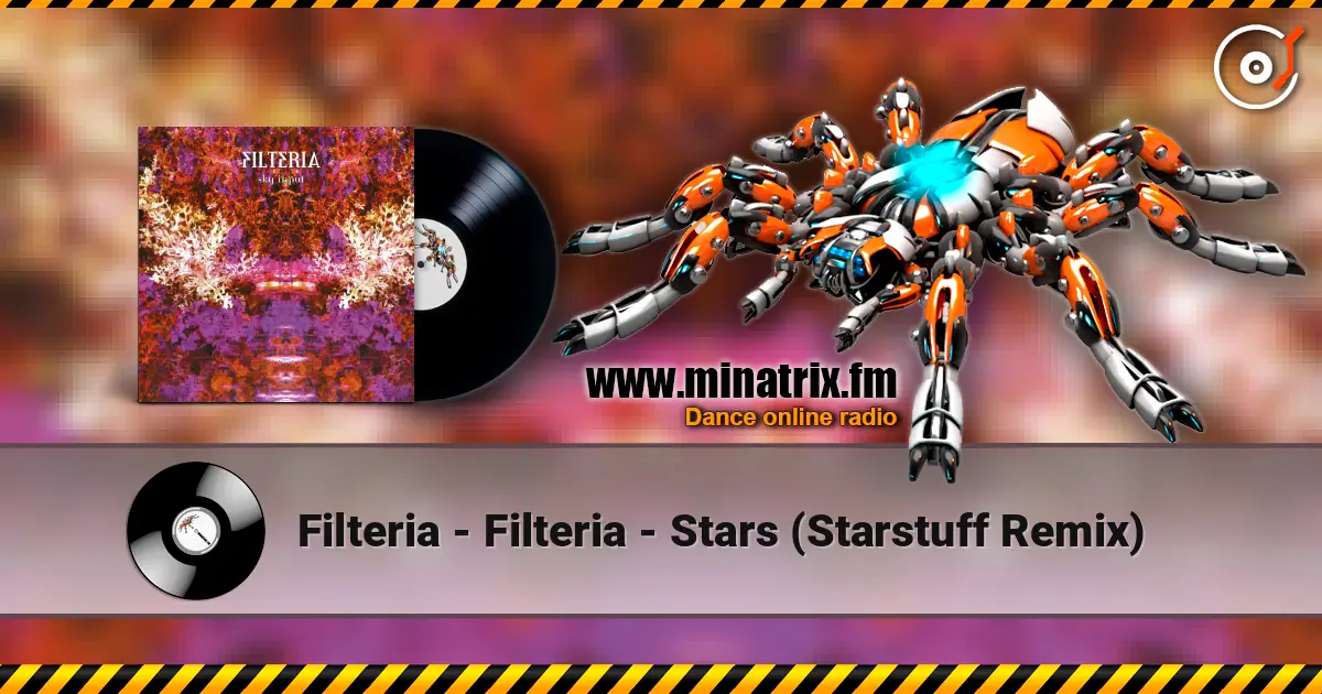 Filteria - Filteria - Stars (Starstuff Remix) online in hoher Qualität hören | Minatrix.FM