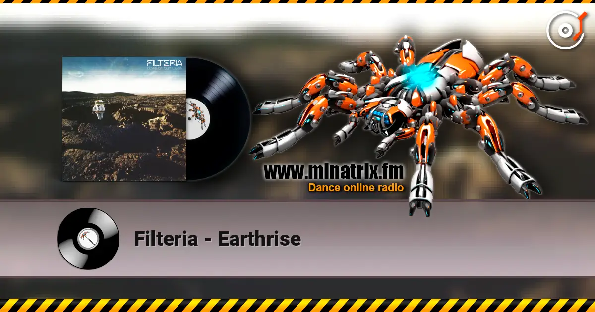 Filteria - Earthrise online in hoher Qualität hören | Minatrix.FM