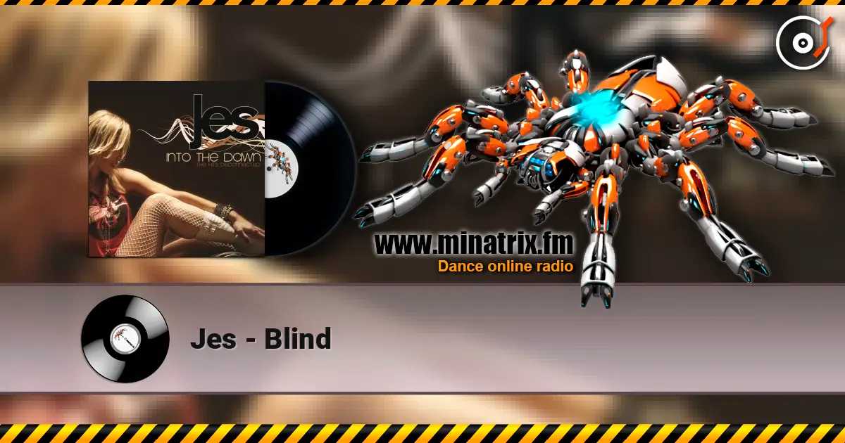 Jes - Blind online in hoher Qualität hören | Minatrix.FM
