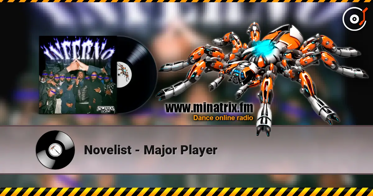 Novelist - Major Player online in hoher Qualität hören | Minatrix.FM