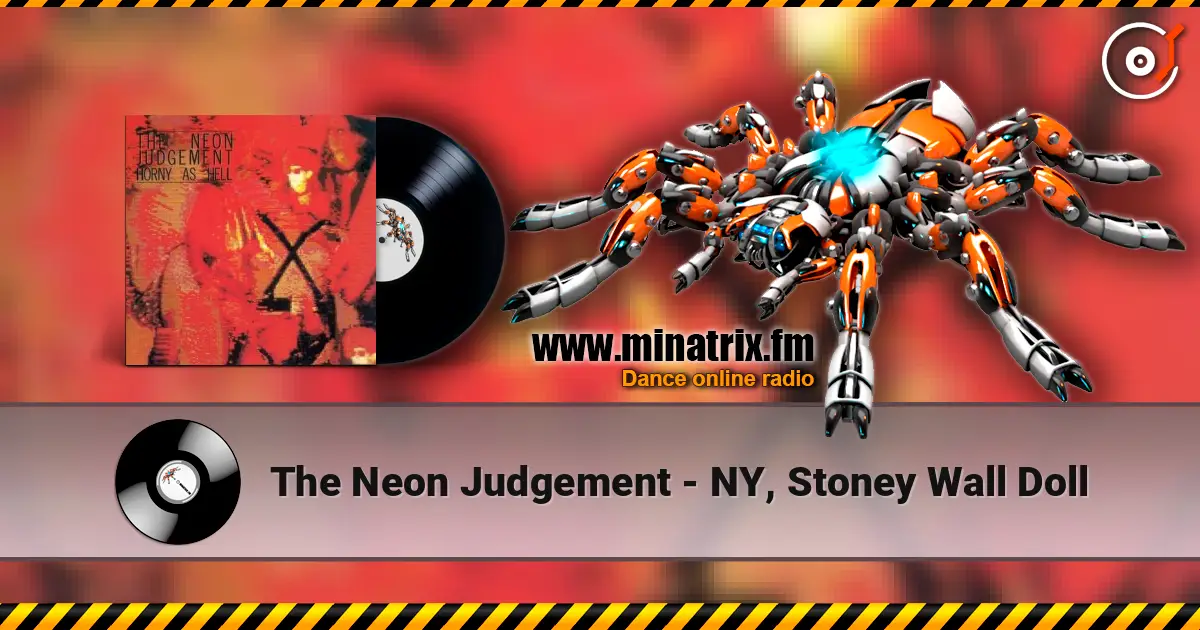 The Neon Judgement - NY, Stoney Wall Doll online in hoher Qualität hören | Minatrix.FM