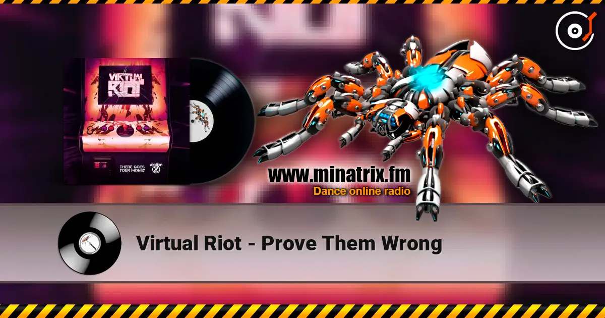 Virtual Riot - Prove Them Wrong online in hoher Qualität hören | Minatrix.FM