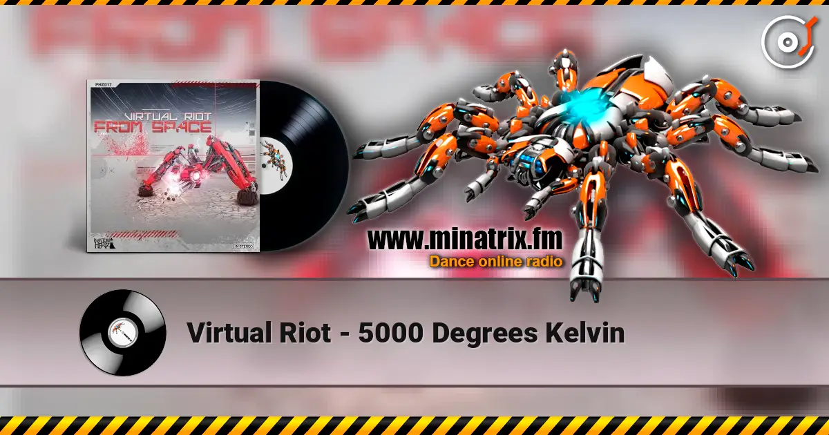 Virtual Riot - 5000 Degrees Kelvin online in hoher Qualität hören | Minatrix.FM