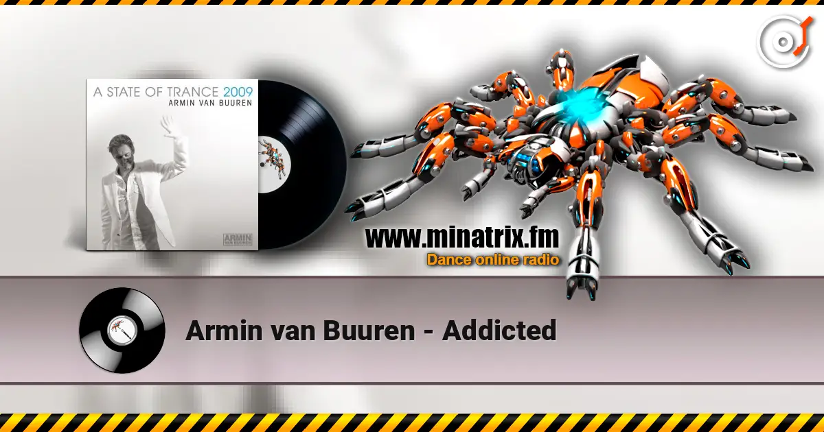 Armin van Buuren - Addicted online in hoher Qualität hören | Minatrix.FM