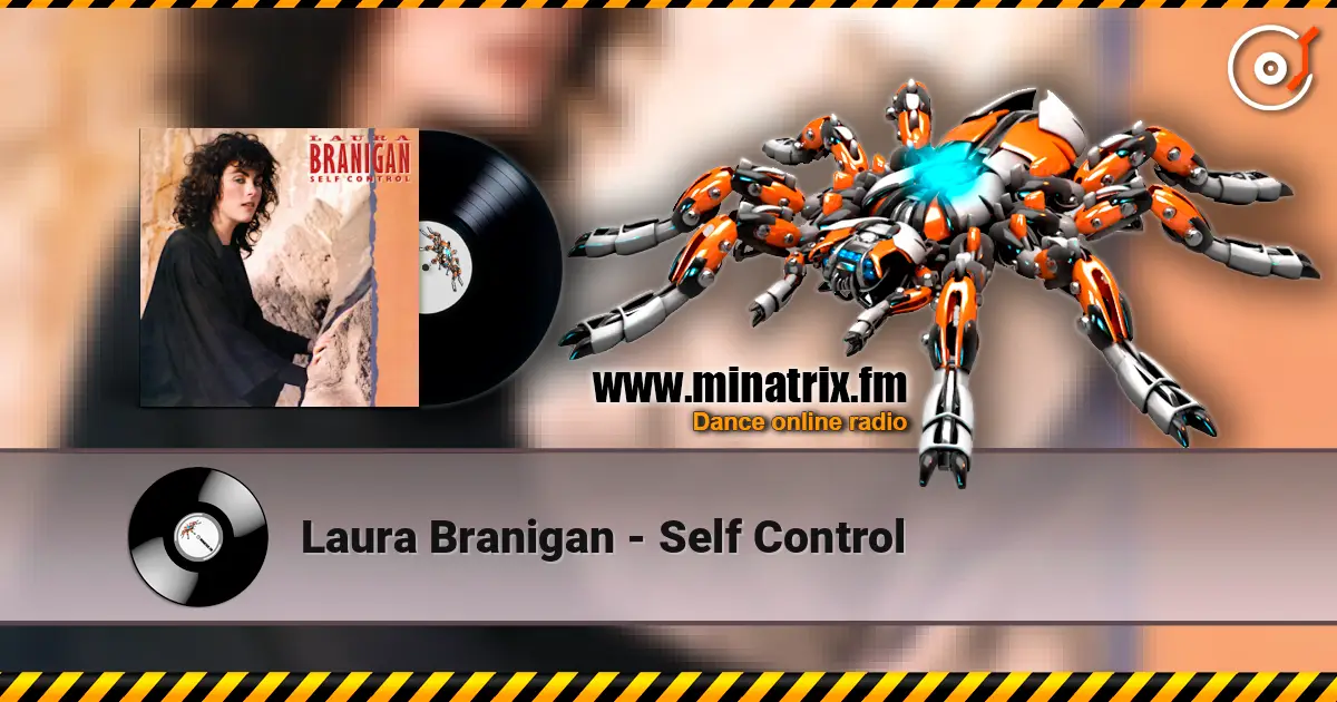 Laura Branigan - Self Control online in hoher Qualität hören | Minatrix.FM
