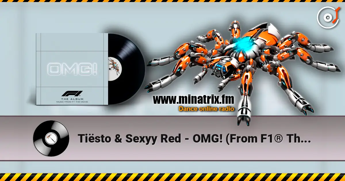 Tiësto & Sexyy Red - OMG! (From F1® The Movie) online in hoher Qualität hören | Minatrix.FM