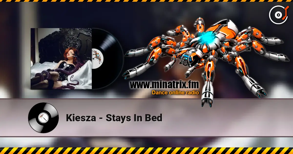 Kiesza - Stays In Bed online in hoher Qualität hören | Minatrix.FM