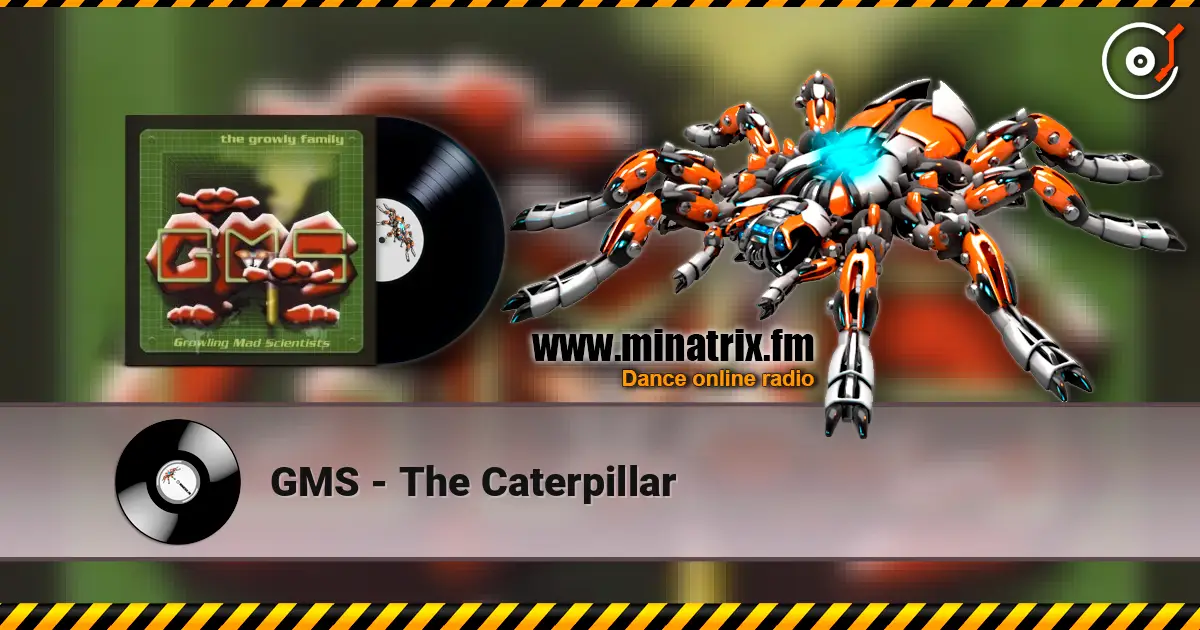 GMS - The Caterpillar online in hoher Qualität hören | Minatrix.FM