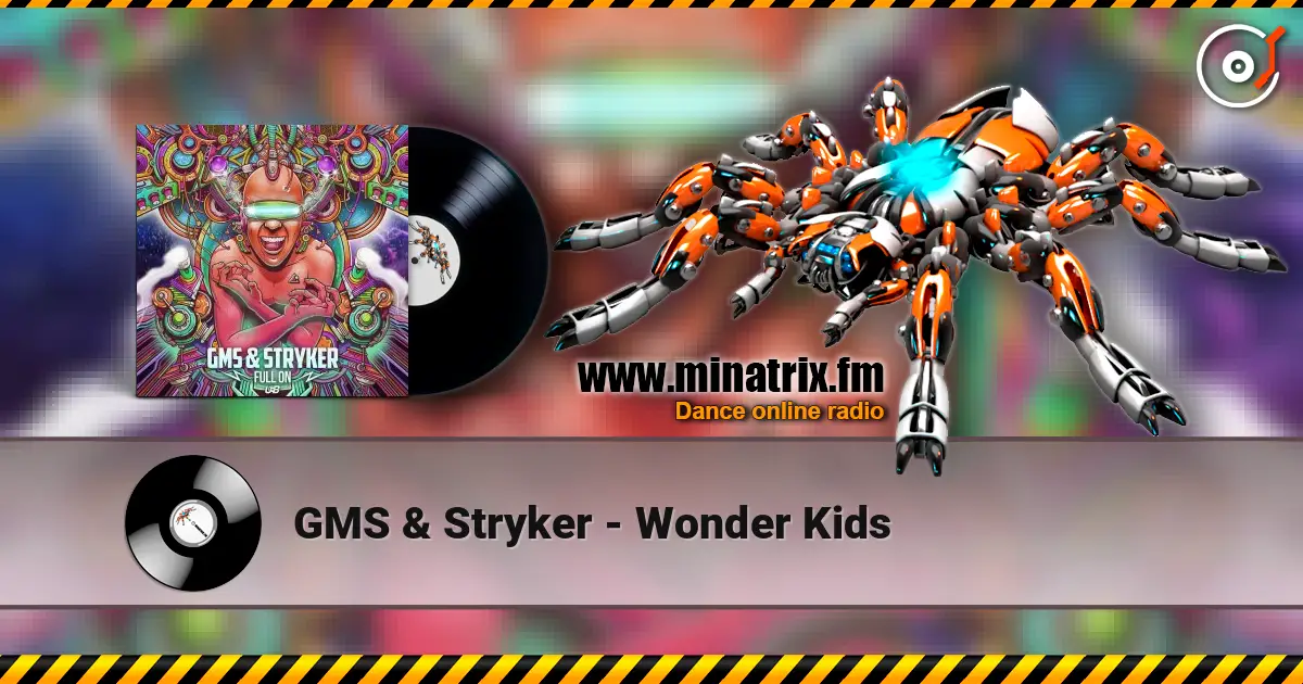 GMS & Stryker - Wonder Kids online in hoher Qualität hören | Minatrix.FM